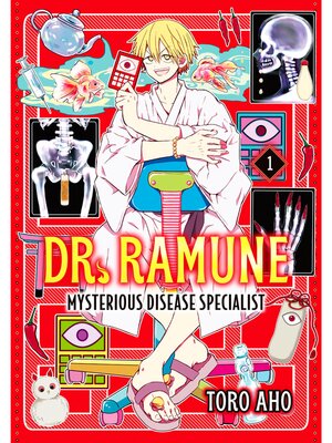cover image of Dr. Ramune -Mysterious Disease Specialist-, Volume 1